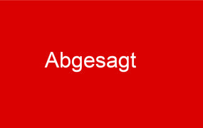 Schriftzug Abgesagt